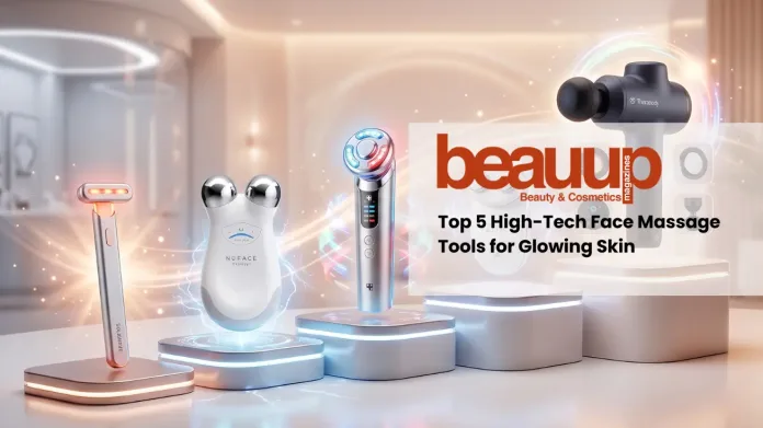 Top 5 High-Tech Face Massage Tools for Glowing Skin (2026 Review)